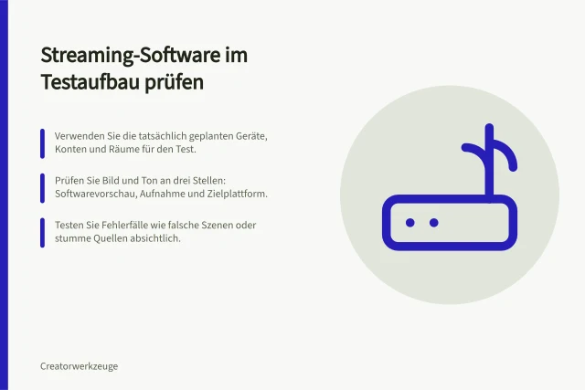 Streaming-Software im Testaufbau prüfen: Verwenden Sie die tatsächlich geplanten Geräte, Konten und Räume für den Test.; Prüfen Sie Bild und Ton an drei Stellen: Softwarevorschau, Aufnahme und Zielplattform.; Testen Sie Fehlerfälle wie falsche Szenen oder stumme Quellen absichtlich. Streaming-Software mit dem geplanten Aufbau testen