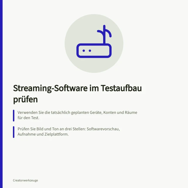 Streaming-Software im Testaufbau prüfen: Verwenden Sie die tatsächlich geplanten Geräte, Konten und Räume für den Test.; Prüfen Sie Bild und Ton an drei Stellen: Softwarevorschau, Aufnahme und Zielplattform.; Testen Sie Fehlerfälle wie falsche Szenen oder stumme Quellen absichtlich. Streaming-Software mit dem geplanten Aufbau testen