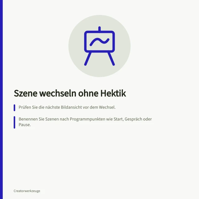 Szene wechseln ohne Hektik: Prüfen Sie die nächste Bildansicht vor dem Wechsel.; Benennen Sie Szenen nach Programmpunkten wie Start, Gespräch oder Pause.; Testen Sie Ton und Quellen der nächsten Szene separat vor der Sendung. Szenenwechsel ohne technische Hektik vorbereiten