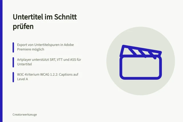 Untertitel im Schnitt prüfen: Export von Untertitelspuren in Adobe Premiere möglich; Artplayer unterstützt SRT, VTT und ASS für Untertitel; W3C-Kriterium WCAG 1.2.2: Captions auf Level A. Untertitel und Textgrafiken im Schnittwerkzeug prüfen